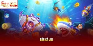 Bắn cá JILI