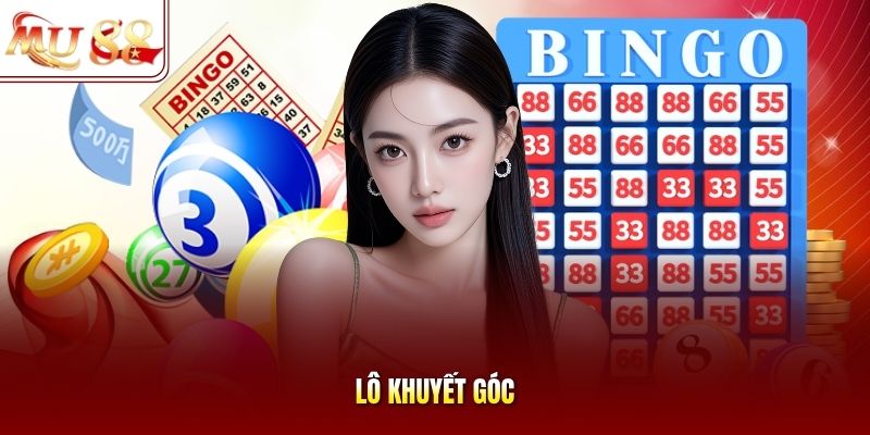 Lô khuyết góc