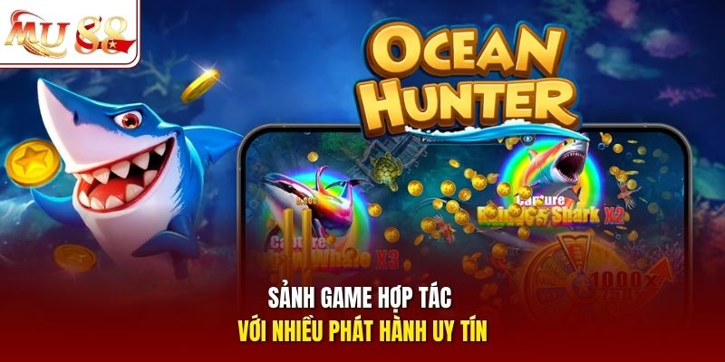 Sảnh game hợp tác với nhiều nhà phát hành uy tín