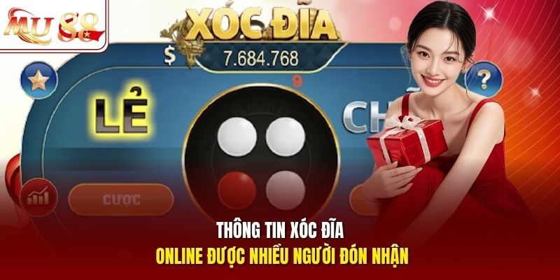 Thông tin xóc đĩa online được nhiều người đón nhận